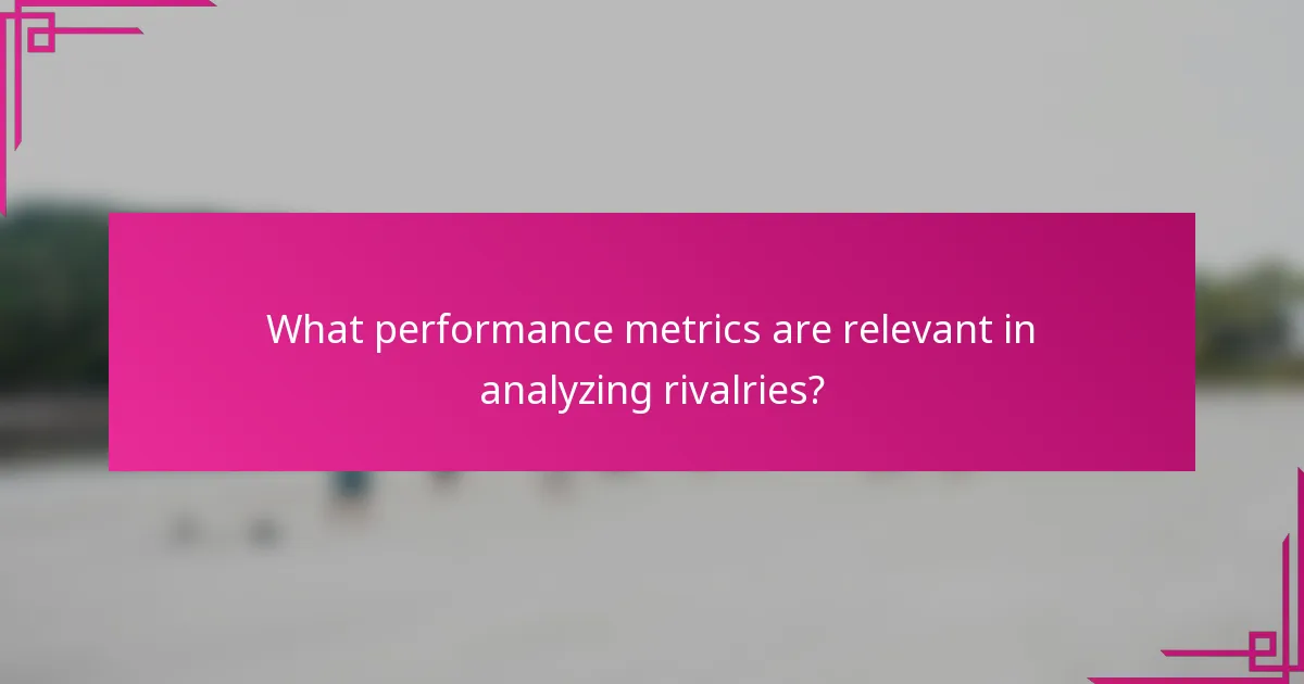 What performance metrics are relevant in analyzing rivalries?